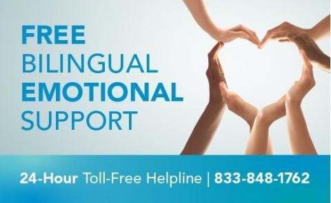 free bilingual emotional support at the 24-hour toll-free helpline 833-848-1762